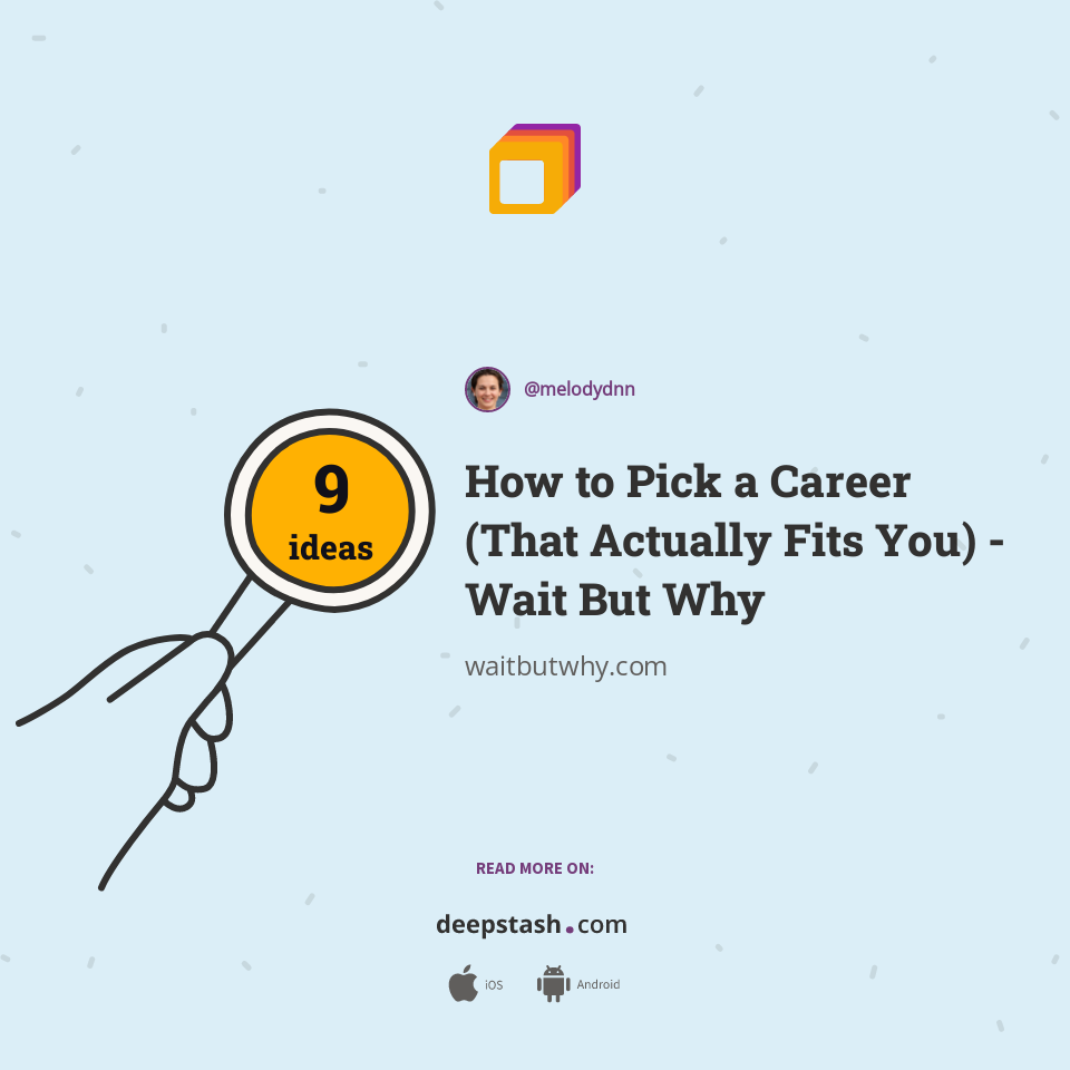 How to Pick a Career (That Actually Fits You) - Wait But Why
