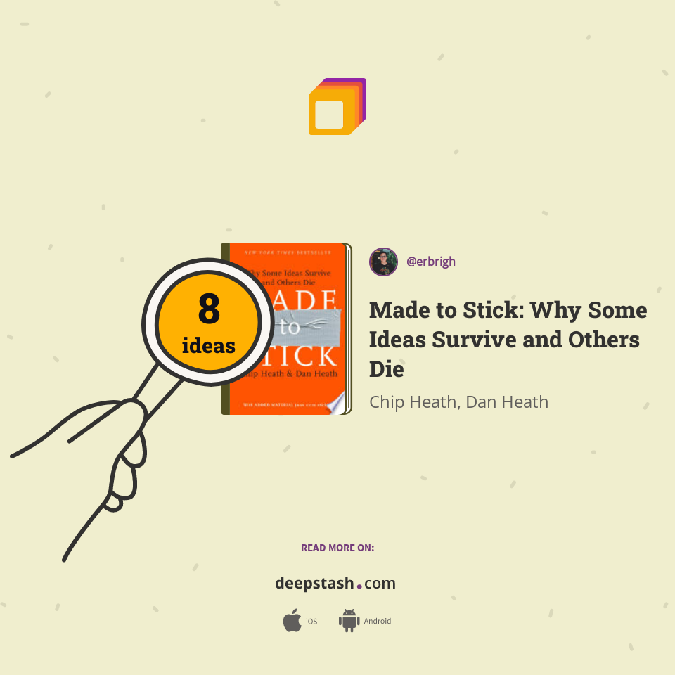 Made to Stick: Why Some Ideas Survive and Others Die