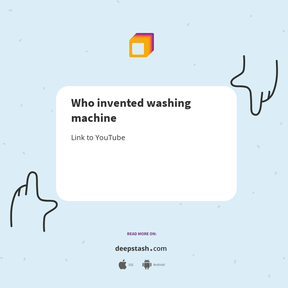 Who invented washing machine Deepstash