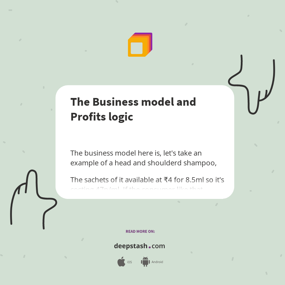 The Business model and Profits logic - Deepstash