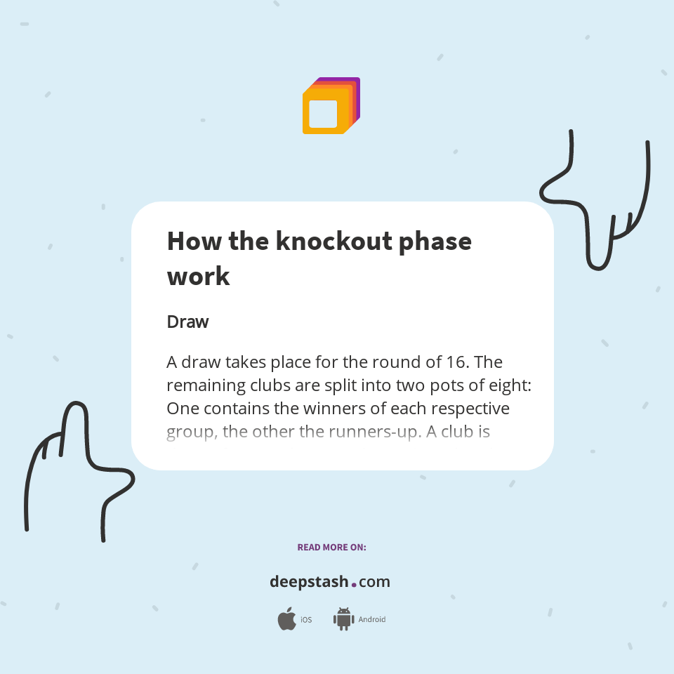 How the knockout phase work Deepstash