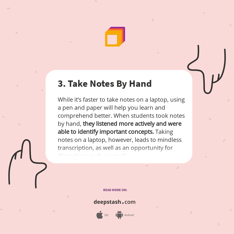 3. Take Notes By Hand - Deepstash