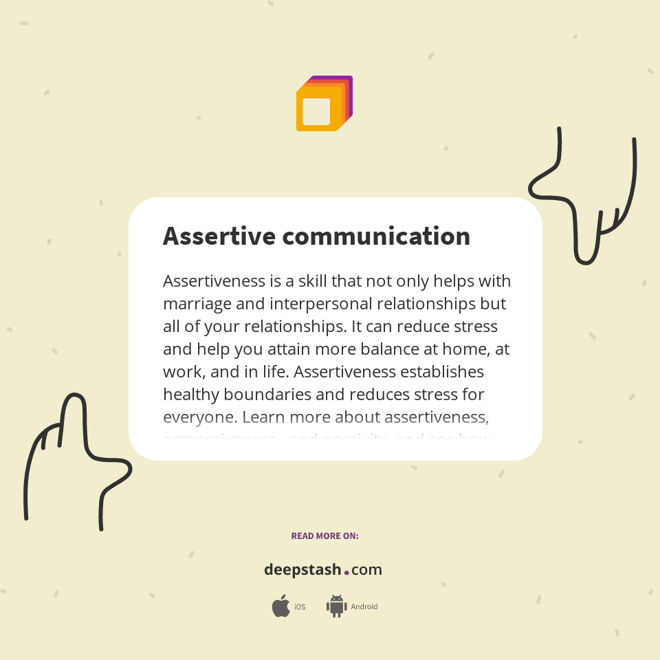 Assertive communication - Deepstash