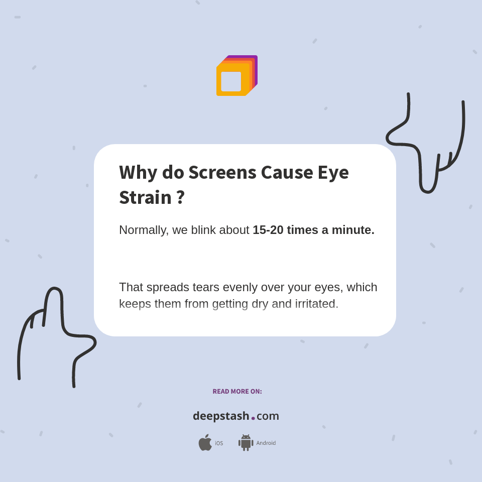 Why do Screens Cause Eye Strain ? Deepstash