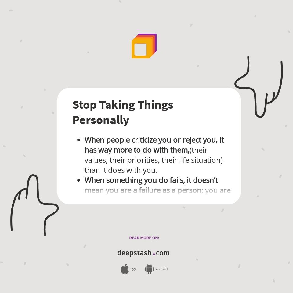 Stop Taking Things Personally Deepstash