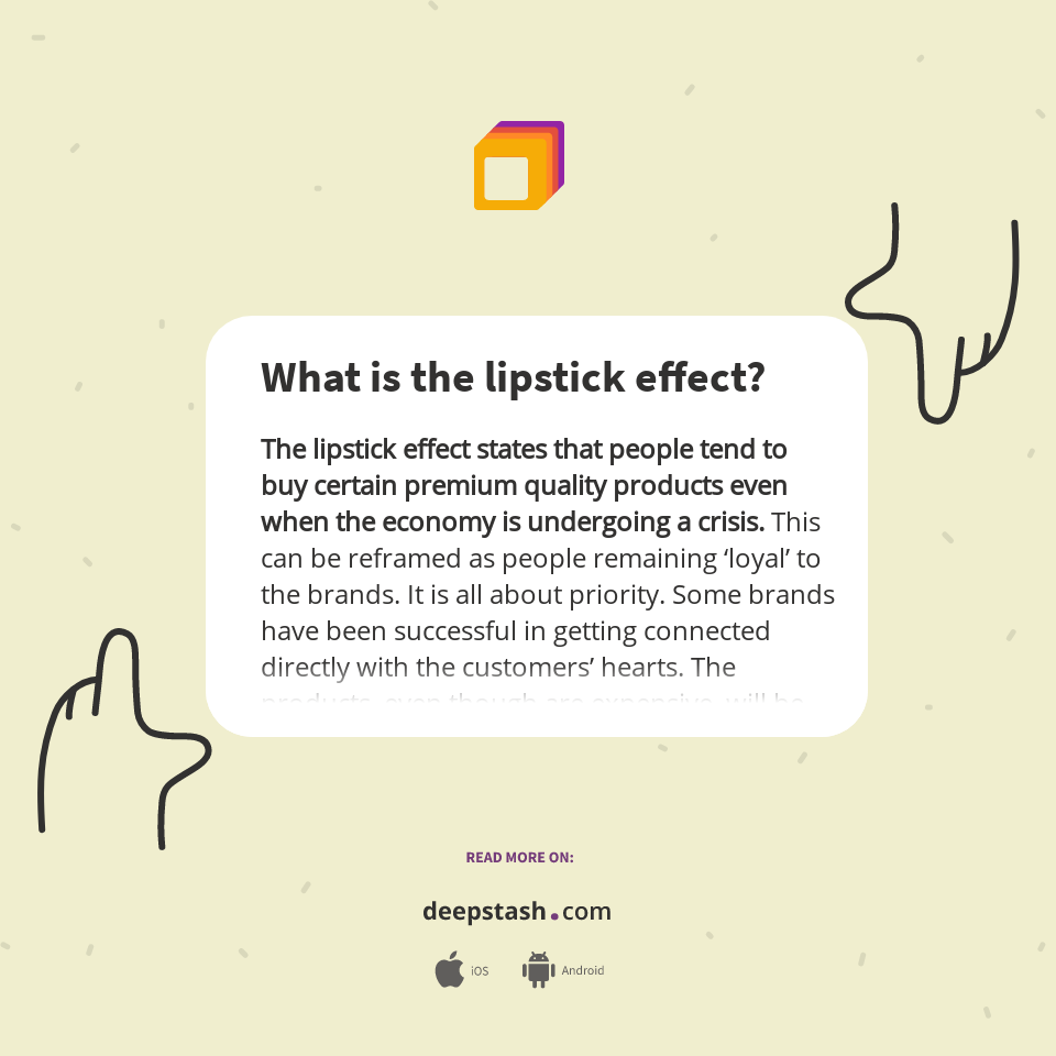 What is the lipstick effect? Deepstash