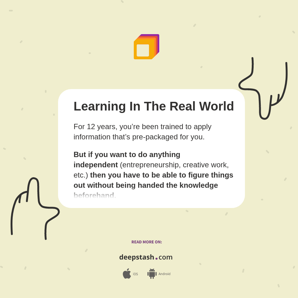 Learning In The Real World - Deepstash
