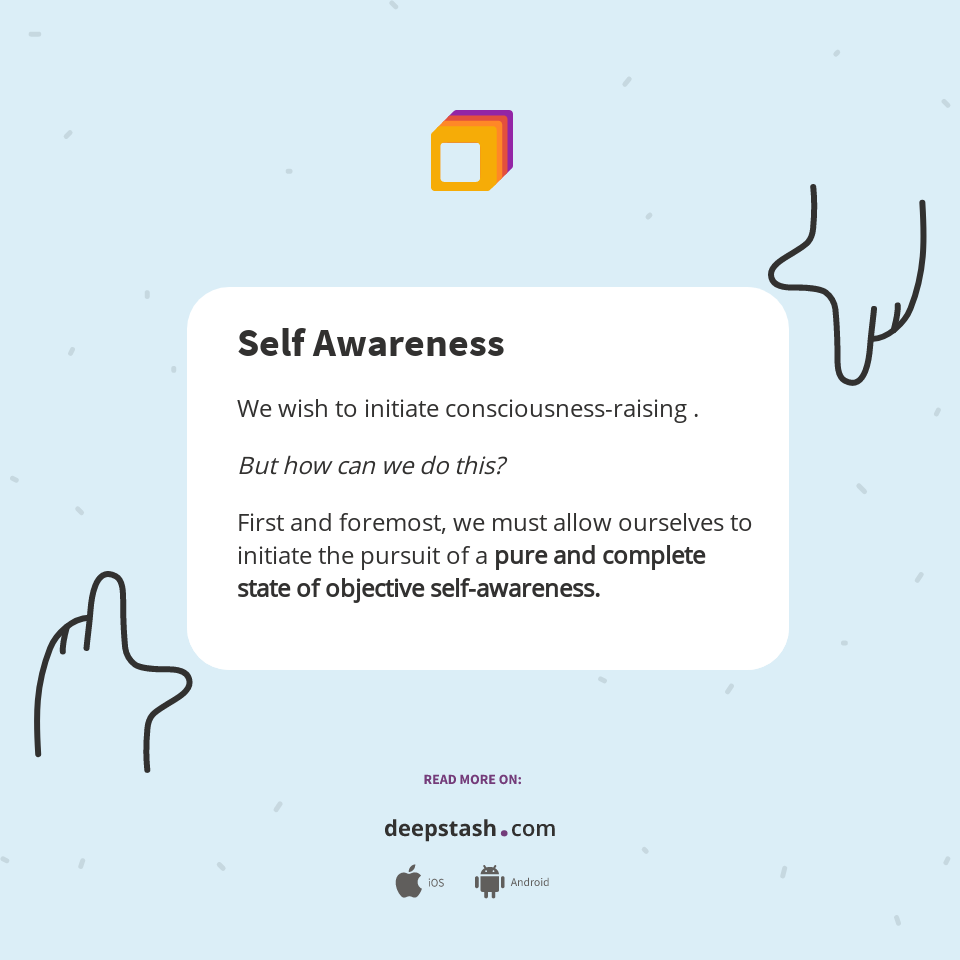 Self Awareness - Deepstash