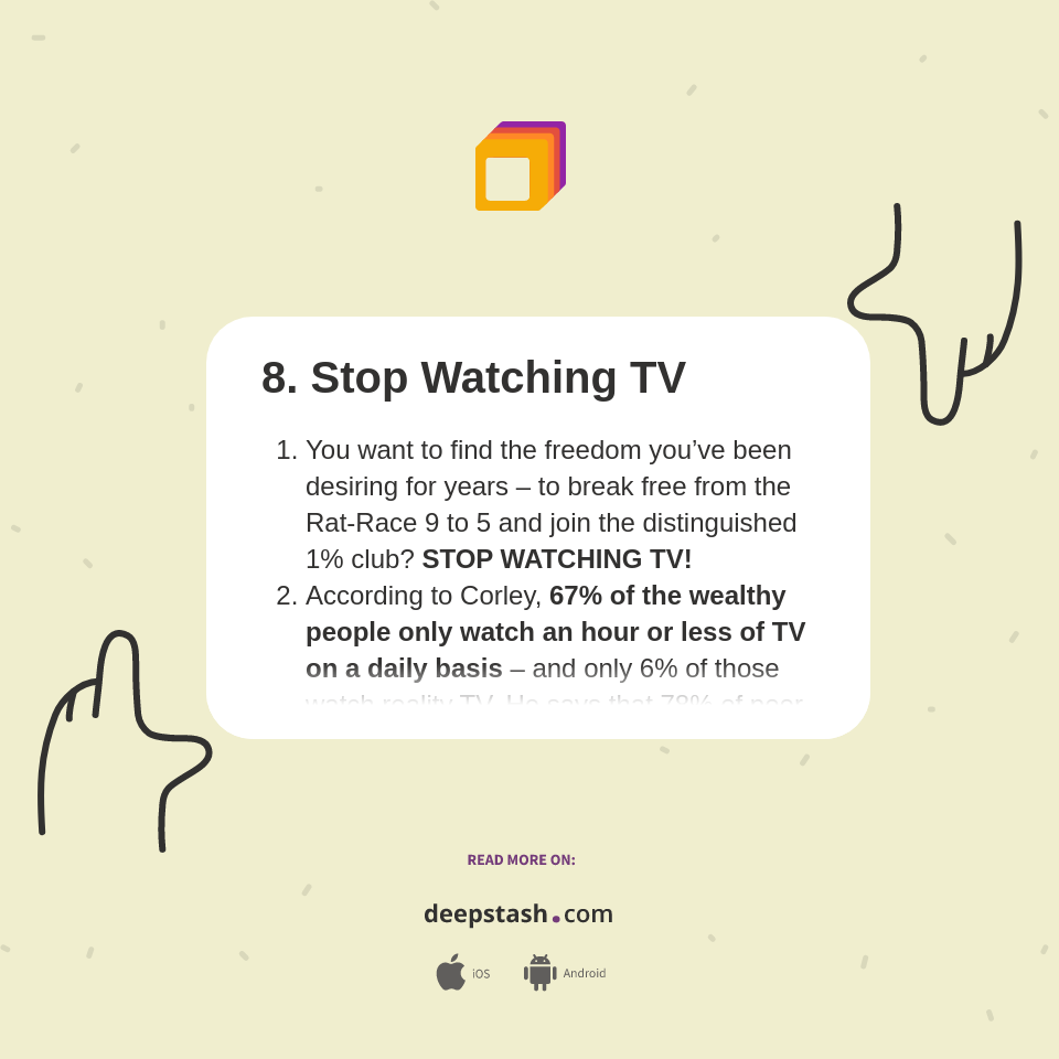 8. Stop Watching TV Deepstash