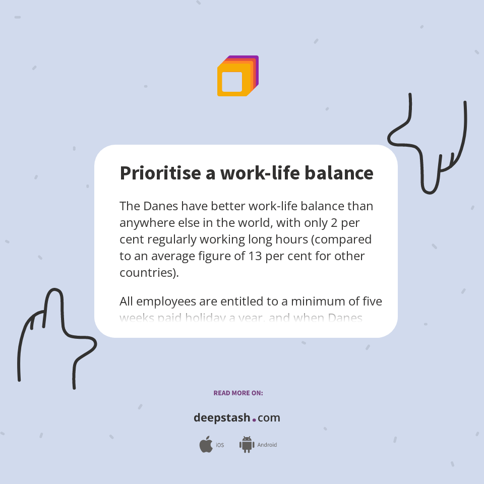 Prioritise a work-life balance - Deepstash