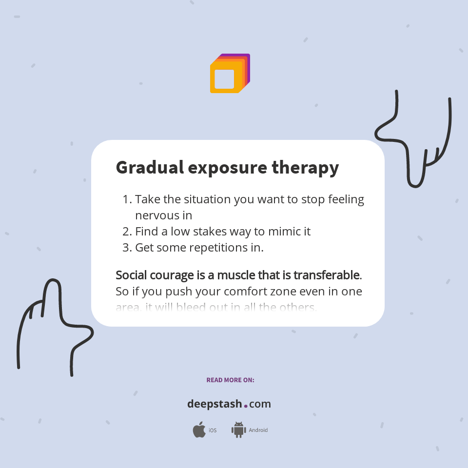 Gradual exposure therapy Deepstash