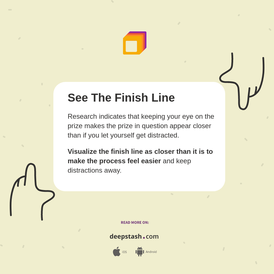 See The Finish Line Deepstash