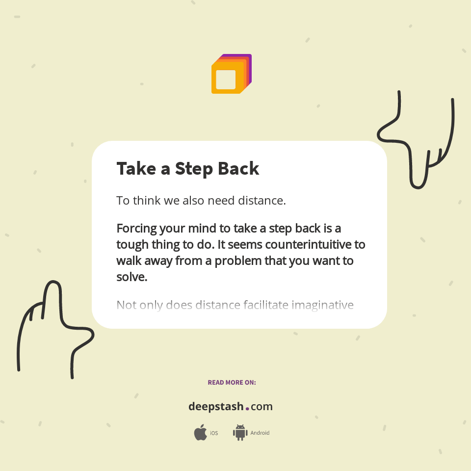 Take a Step Back - Deepstash