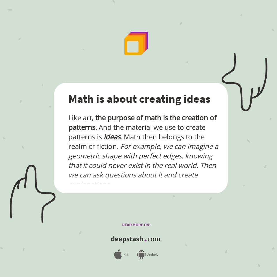 How Create Math Math is about creating ideas - Deepstash