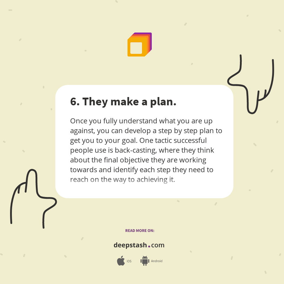 6. They make a plan. - Deepstash