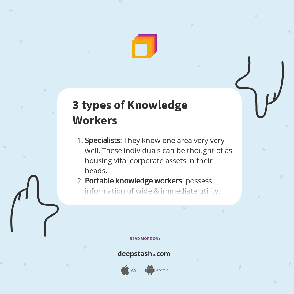 3 types of Knowledge Workers Deepstash