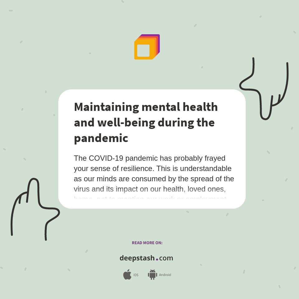 Maintaining mental health and well-being during the pandemic - Deepstash