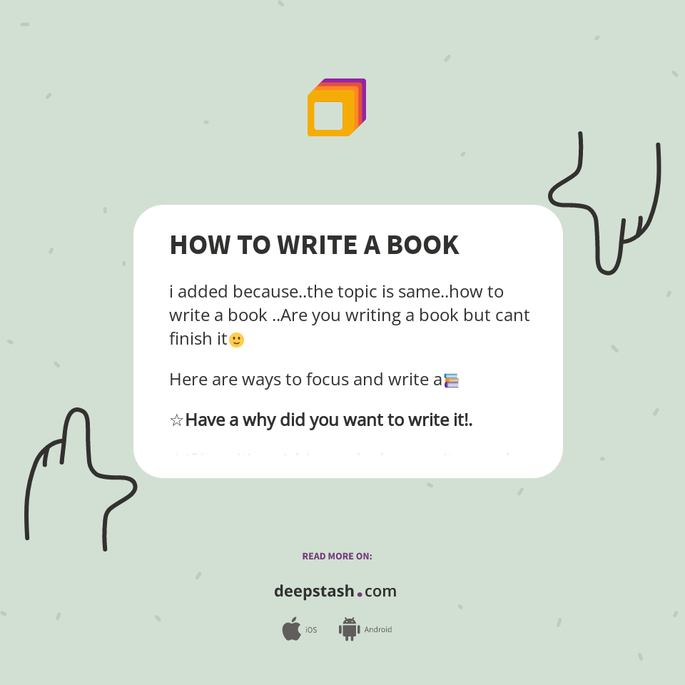 HOW TO WRITE A BOOK - Deepstash