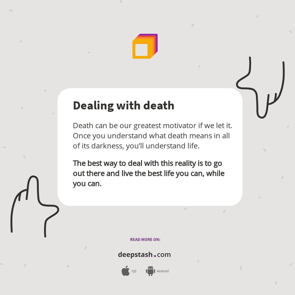 Dealing with death Deepstash