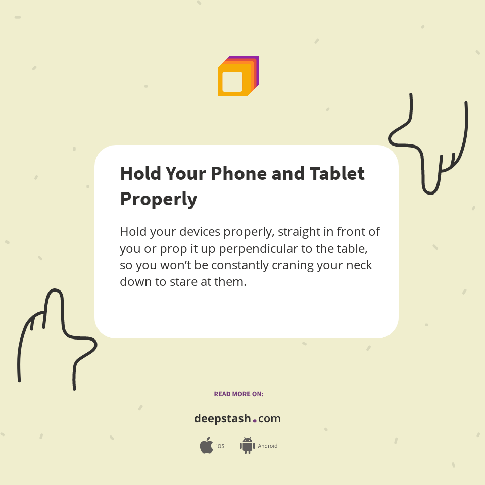 Hold Your Phone and Tablet Properly Deepstash