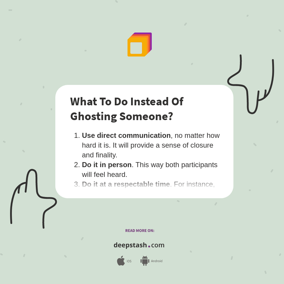 What To Do Instead Of Ghosting Someone? Deepstash