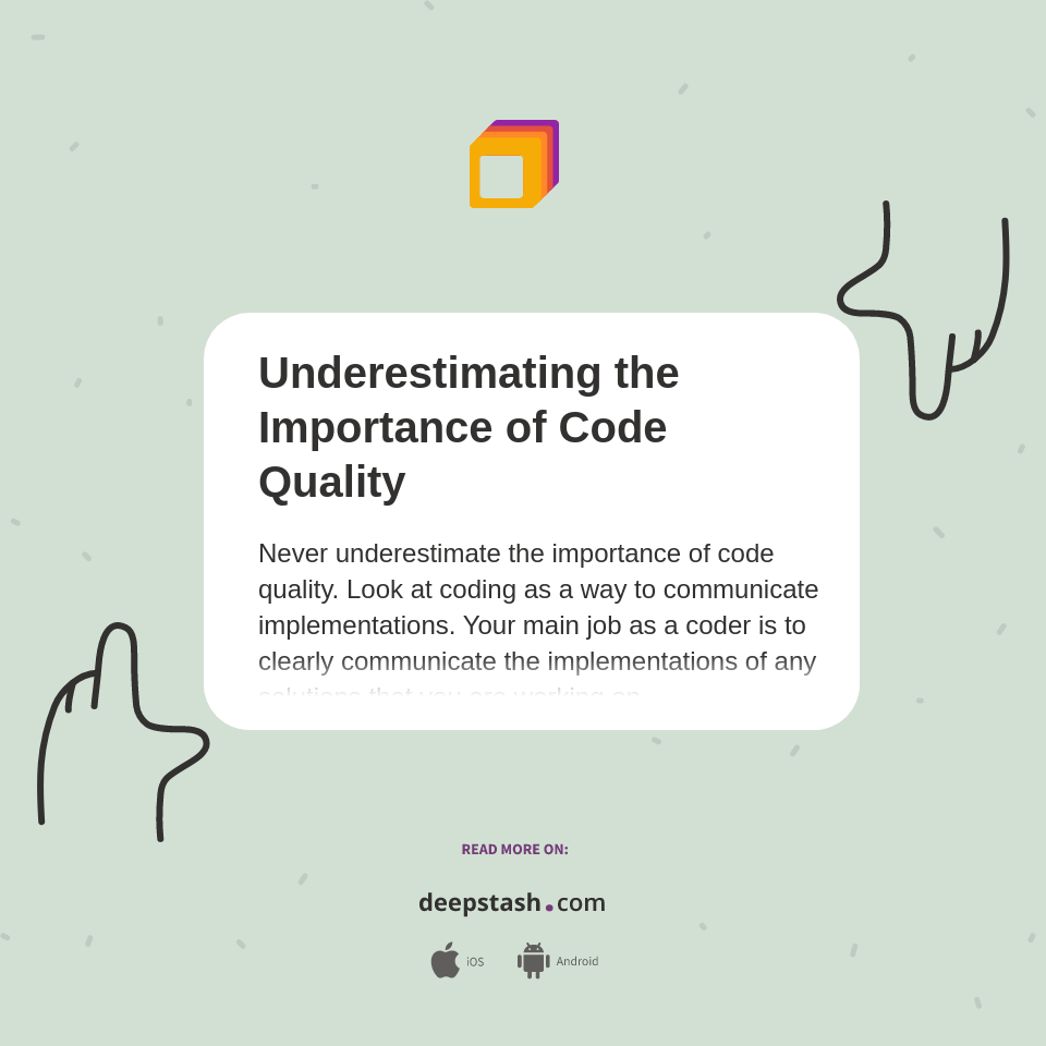 Underestimating the Importance of Code Quality - Deepstash