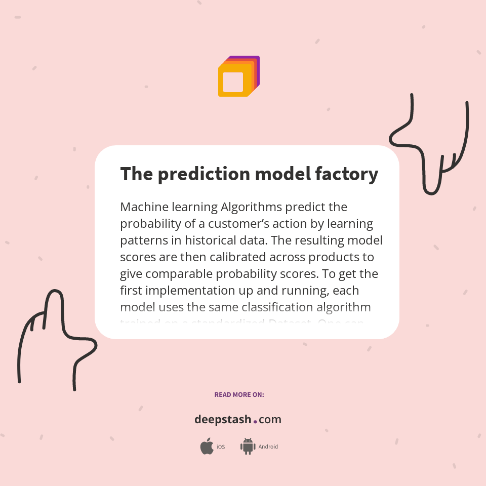 The prediction model factory - Deepstash