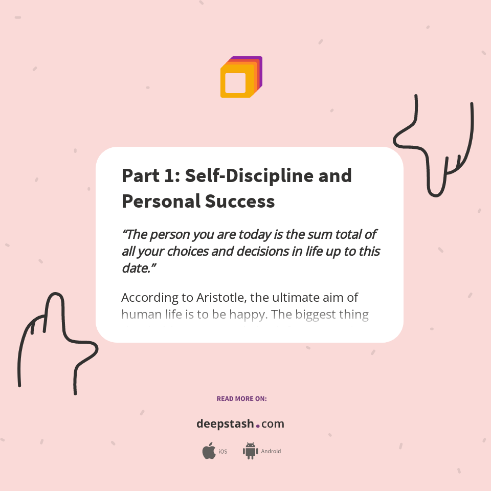 Part 1 Self Discipline And Personal Success Deepstash Part 1 Self Discipline And Personal Success Deepstash
