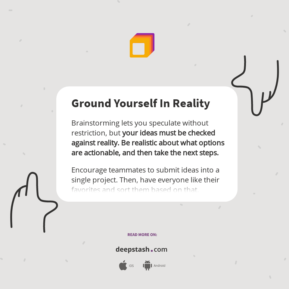 Ground Yourself In Reality - Deepstash