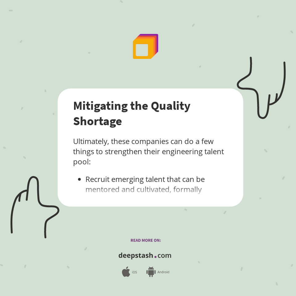 Mitigating the Quality Shortage - Deepstash