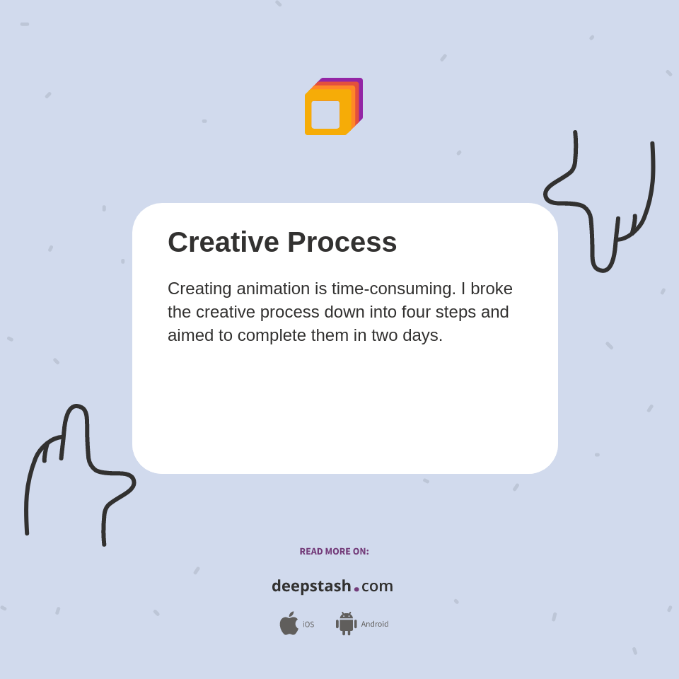 Creative Process Deepstash