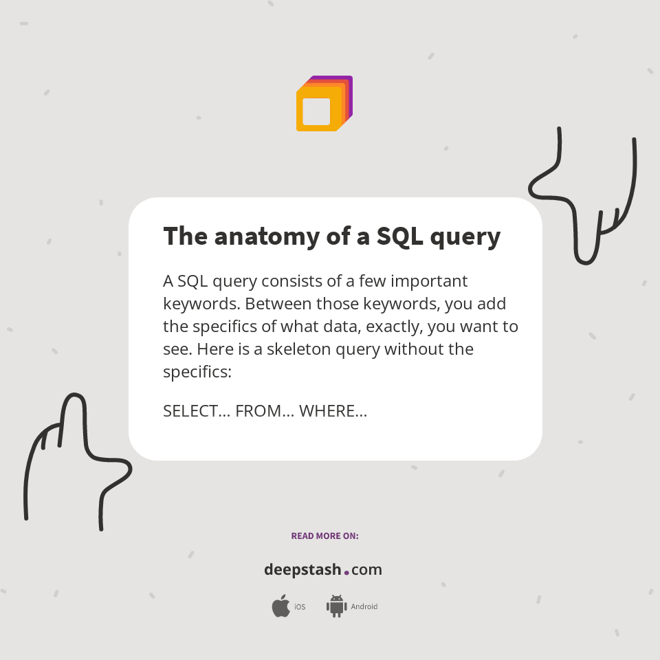 The anatomy of a SQL query - Deepstash