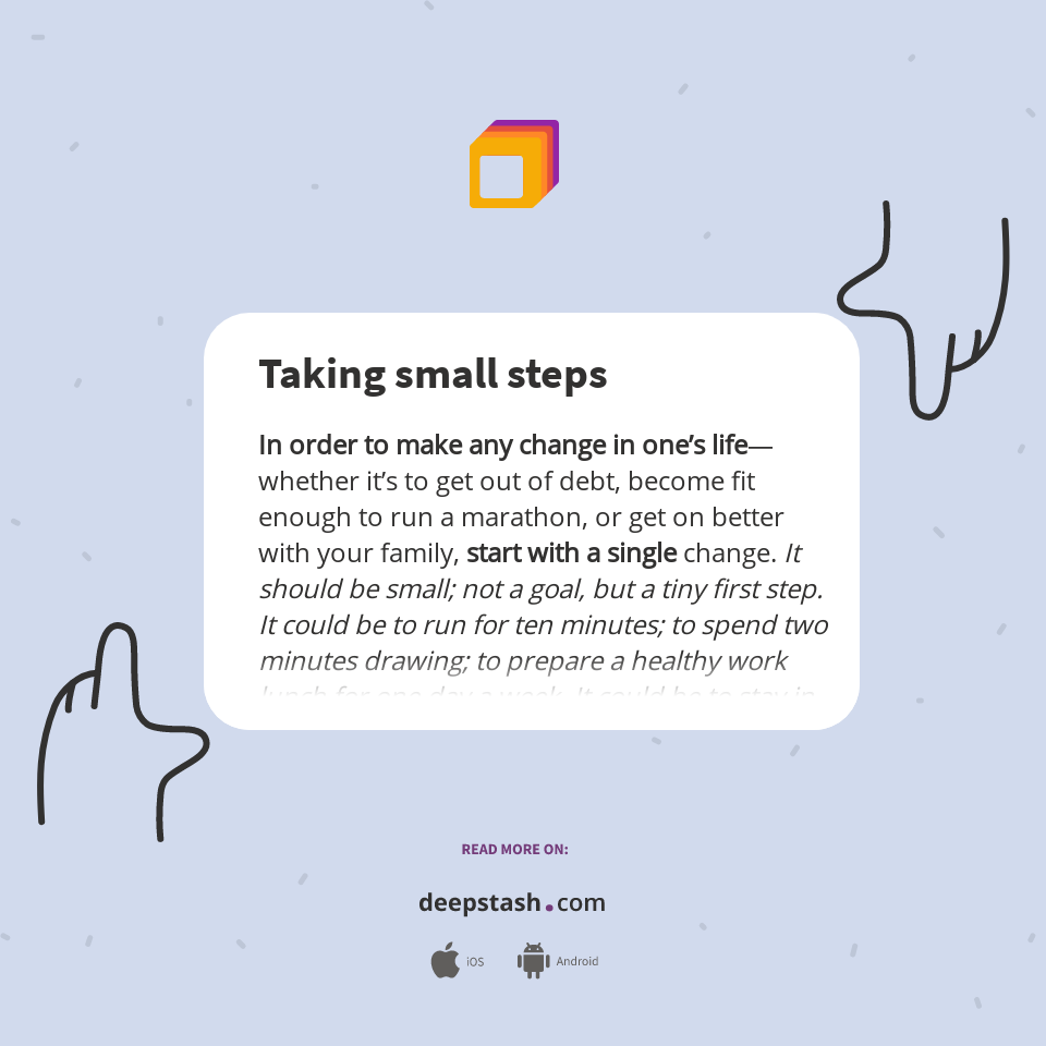 Taking small steps - Deepstash