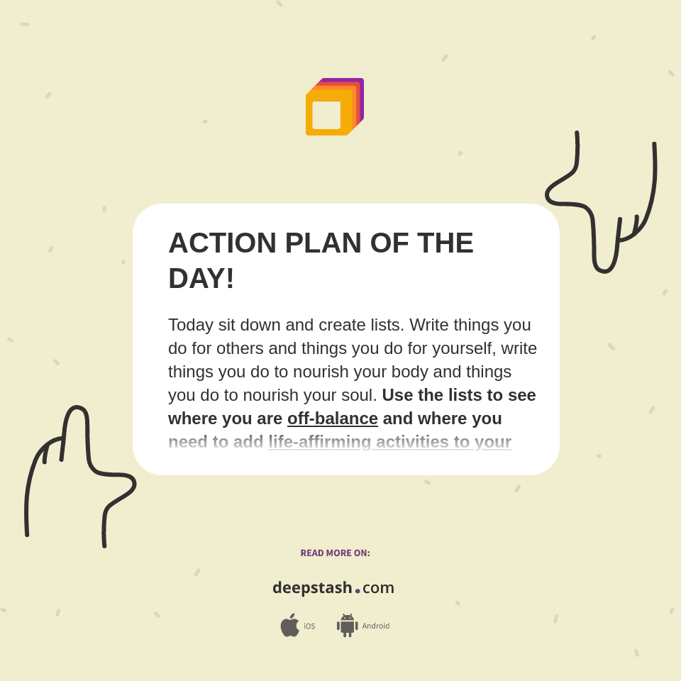 ACTION PLAN OF THE DAY! - Deepstash