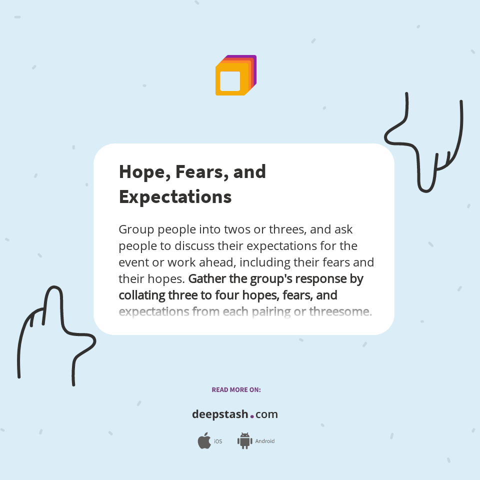Hope, Fears, and Expectations Deepstash