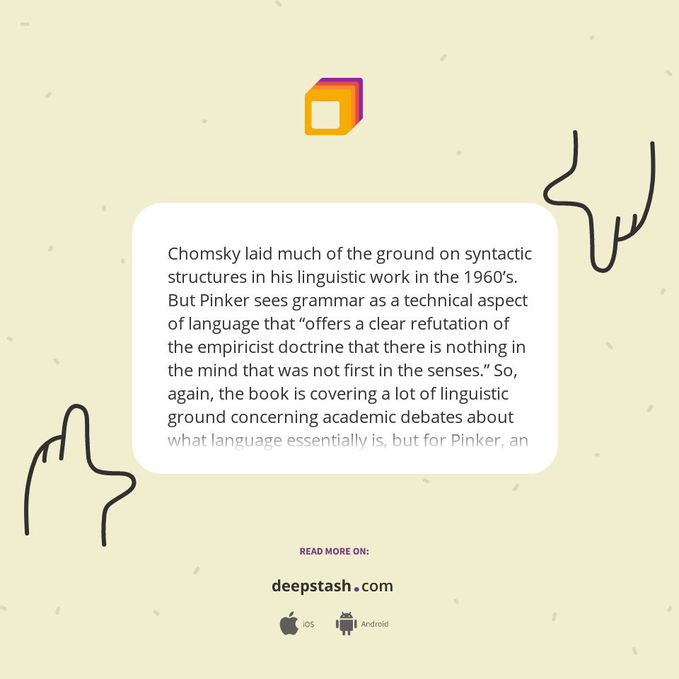 Chomsky laid much of the ground on syntactic structures... - Deepstash