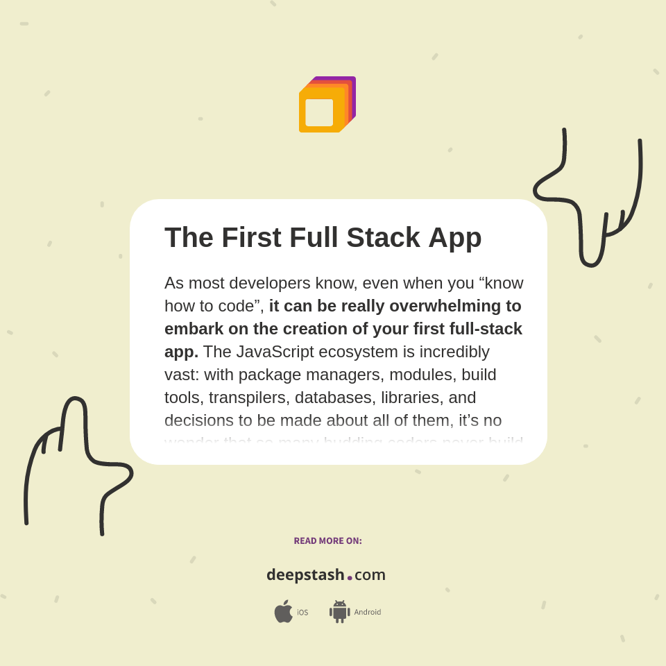 The First Full Stack App - Deepstash