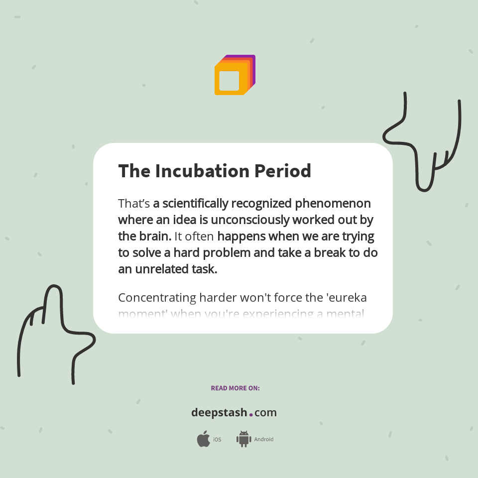 The Incubation Period Deepstash