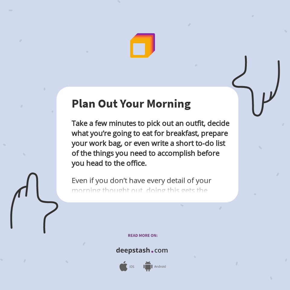 Plan Out Your Morning - Deepstash