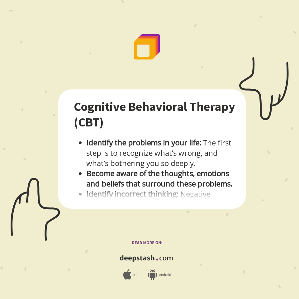Cognitive Behavioral Therapy (CBT) - Deepstash