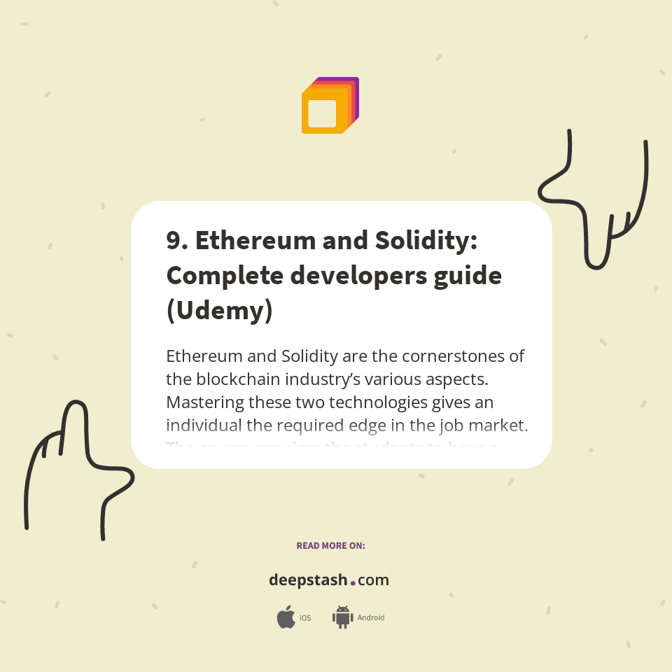7. Blockchain A-Z: Learn How to Build Your First Blockchain (Udemy) -  Deepstash
