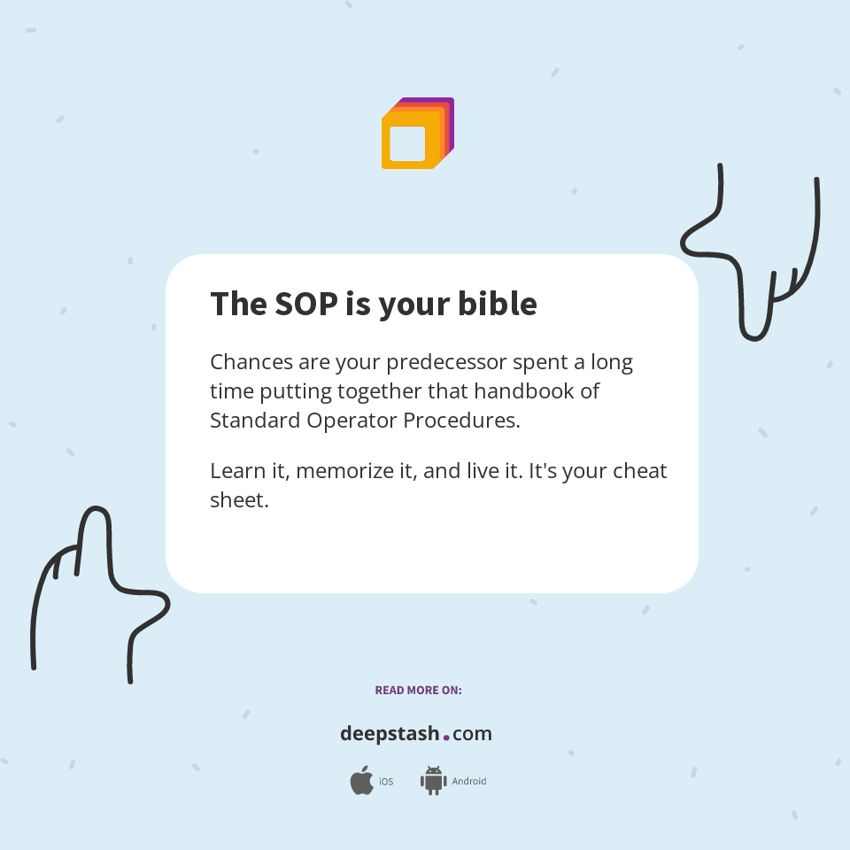 The SOP is your bible Deepstash