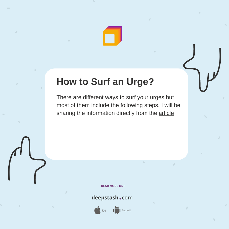 How to Surf an Urge? Deepstash