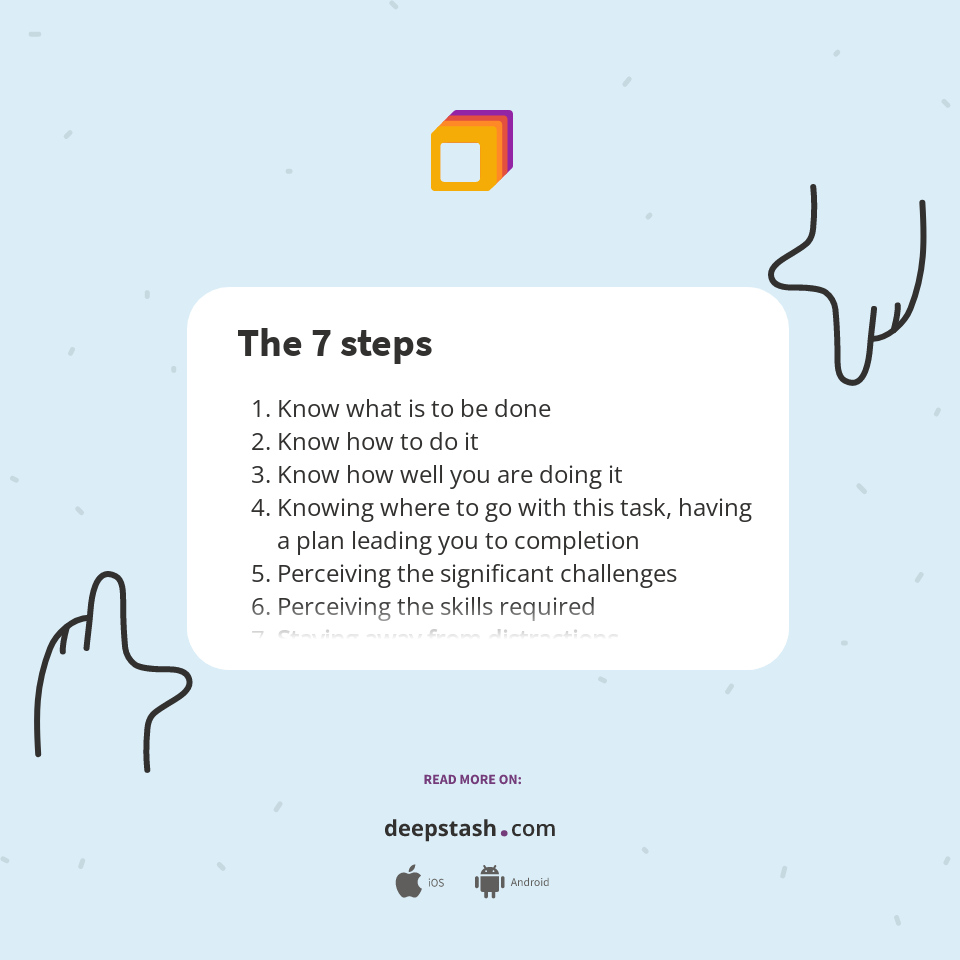 The 7 steps - Deepstash