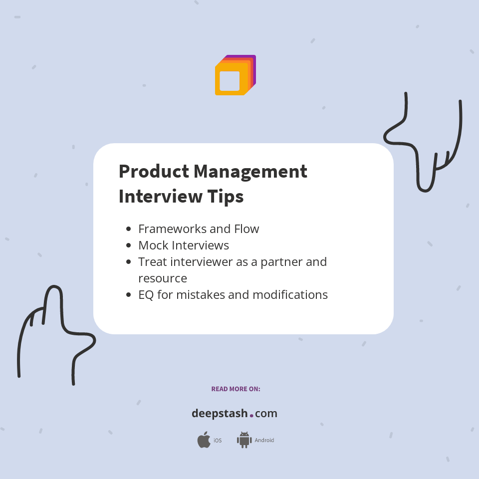 Product Management Interview Tips Deepstash