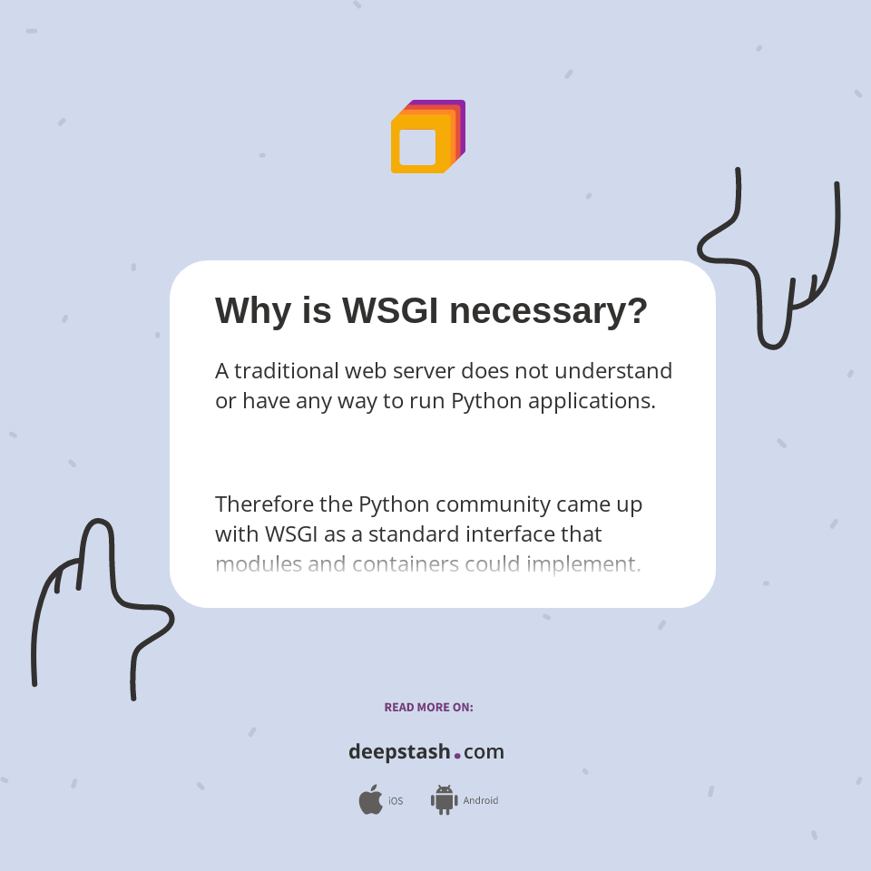 Why is WSGI necessary? - Deepstash