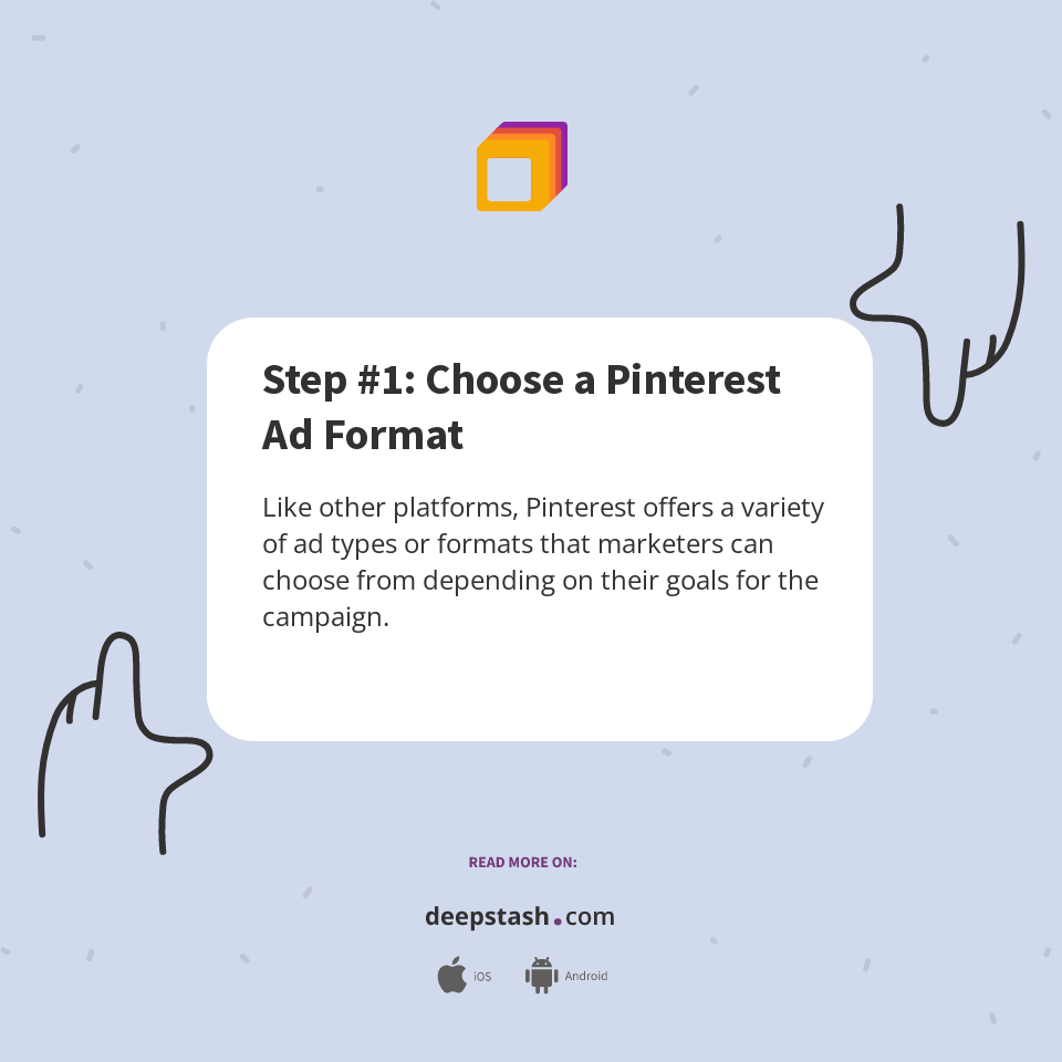 Step 1 Choose A Pinterest Ad Format Deepstash 155502 1640875358