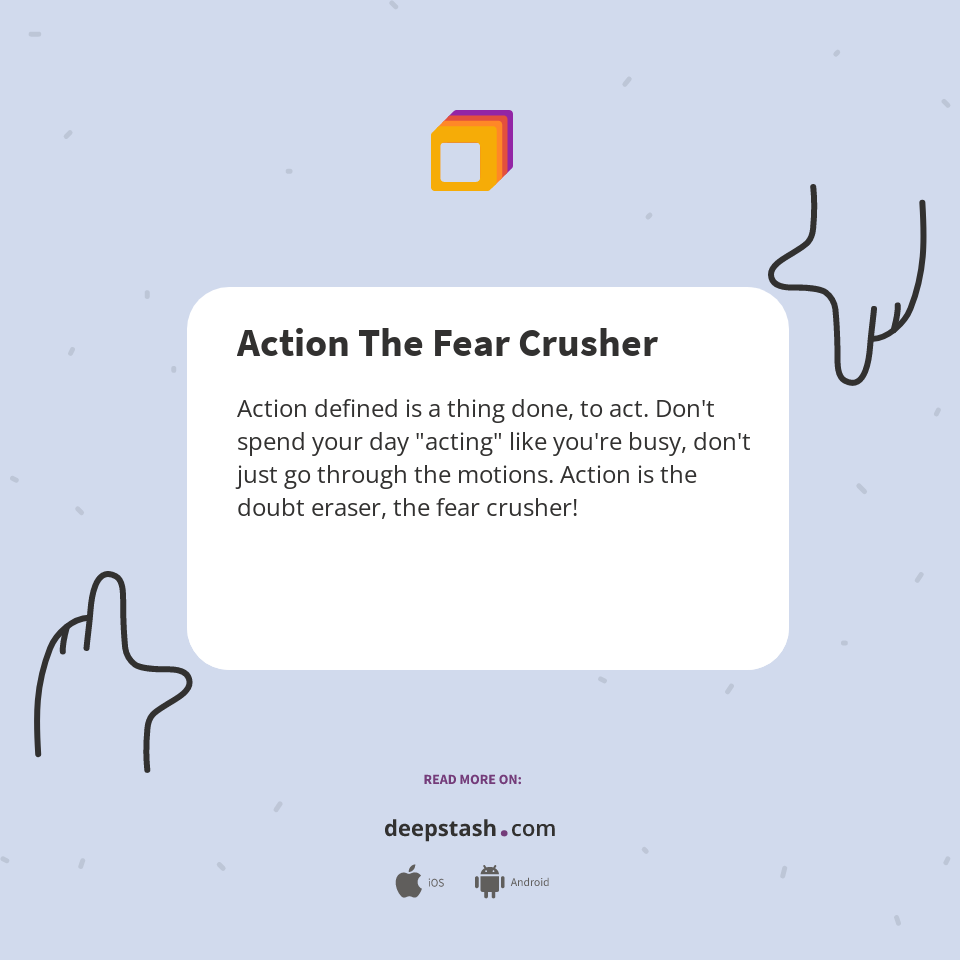Action The Fear Crusher - Deepstash