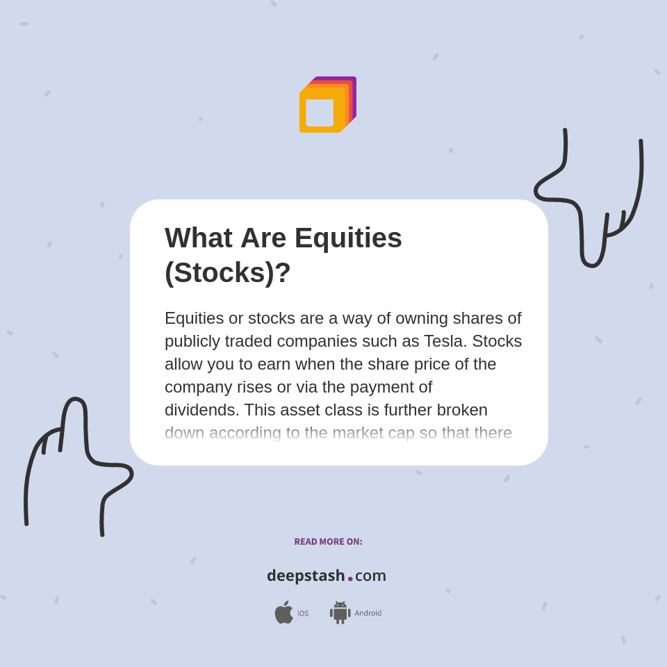 What Are Equities (Stocks)? Deepstash