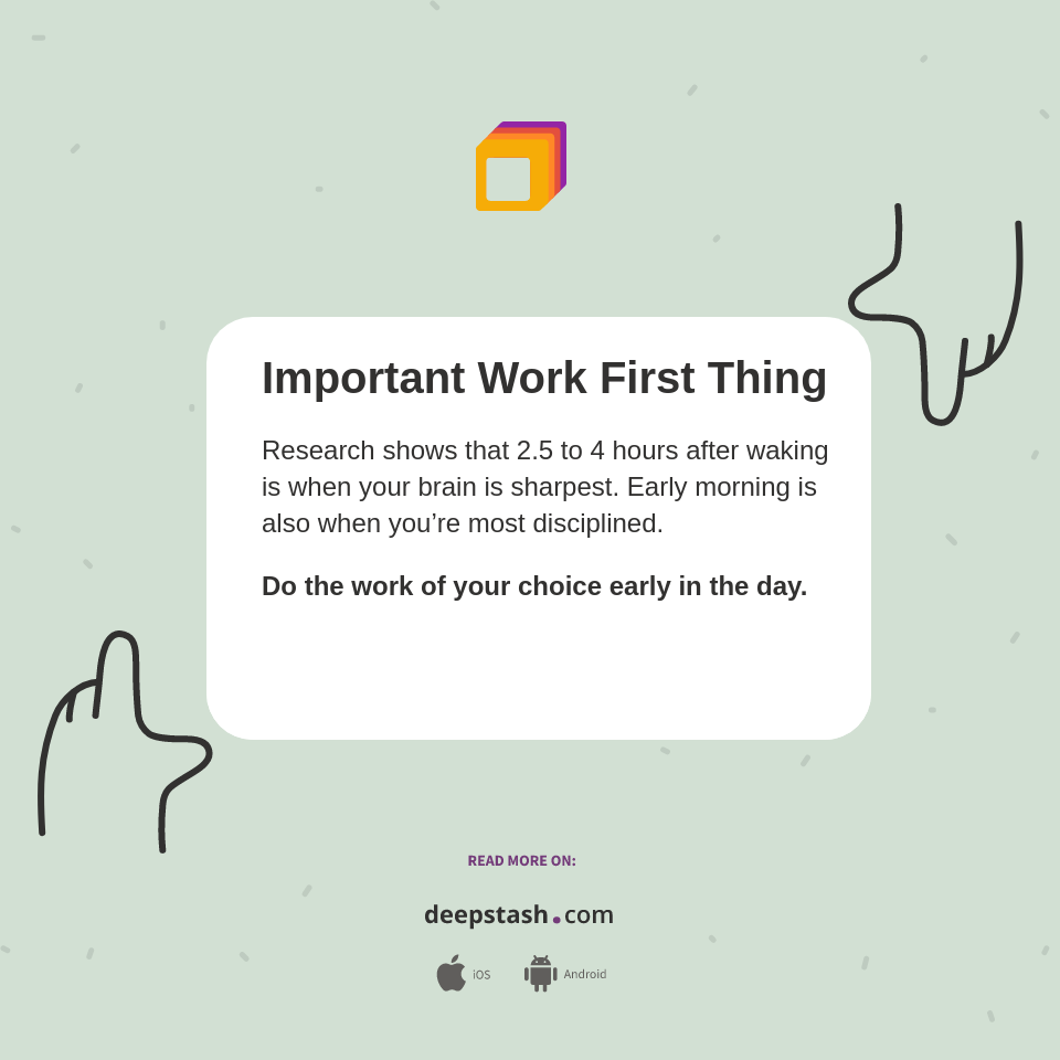 Important Work First Thing - Deepstash